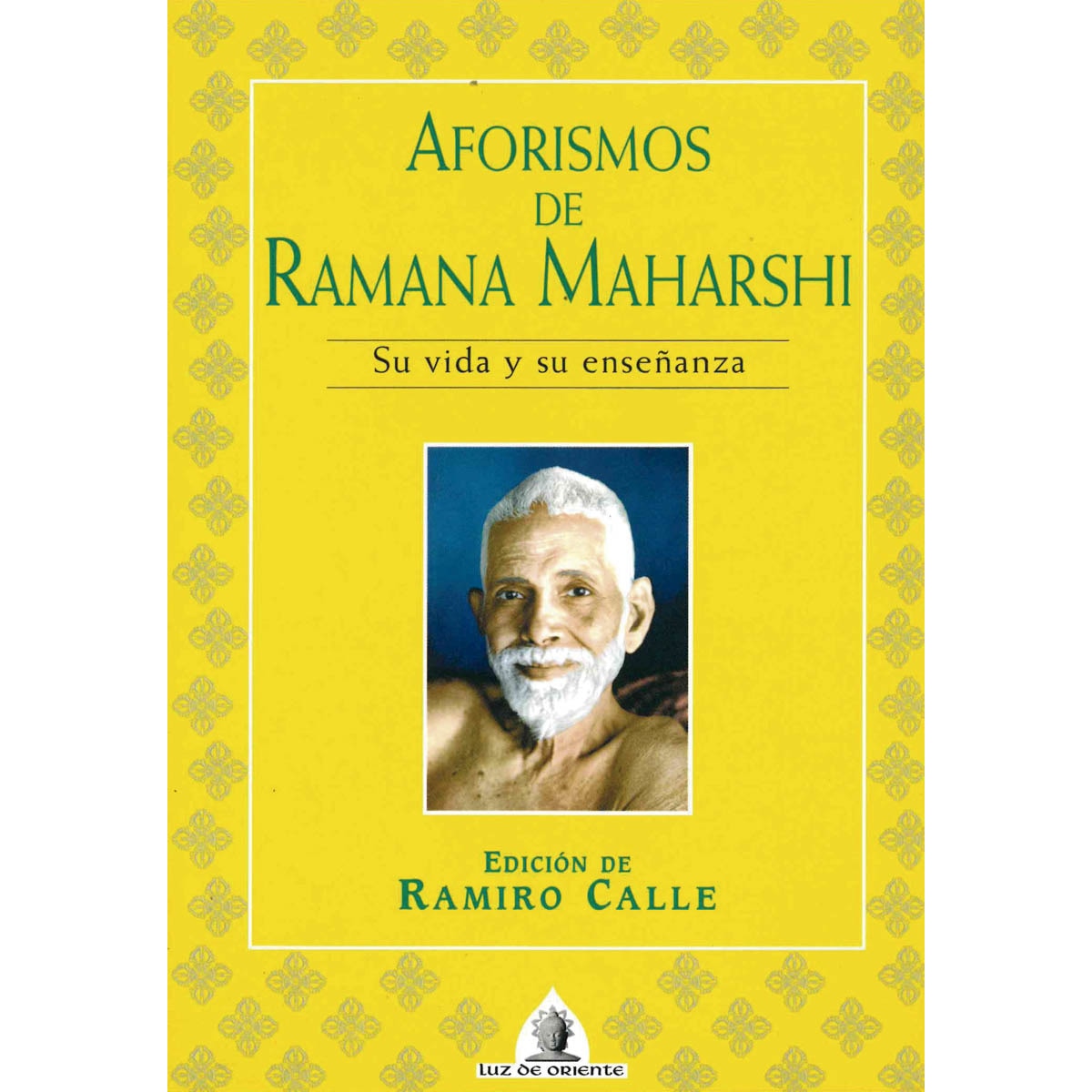 Aforismos de Ramana Maharshi: Su vida y su enseñanza (Capa mole) 1