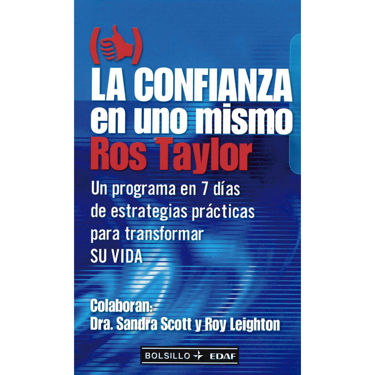 Imagem 0 de La confianza en uno mismo: Un programa en 7 días de estrategias prácticas para transformar su vida (Capa mole)