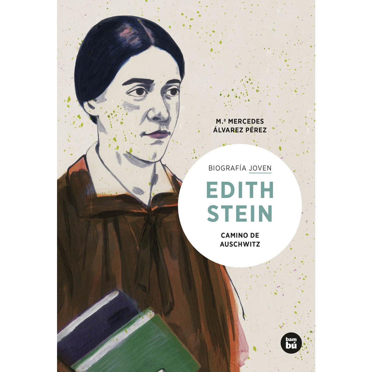 Imagen 0 de Edith Stein. Camino de Auschwitz