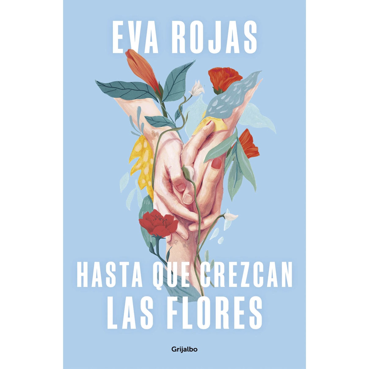 Hasta que crezcan las flores (Capa mole) 1