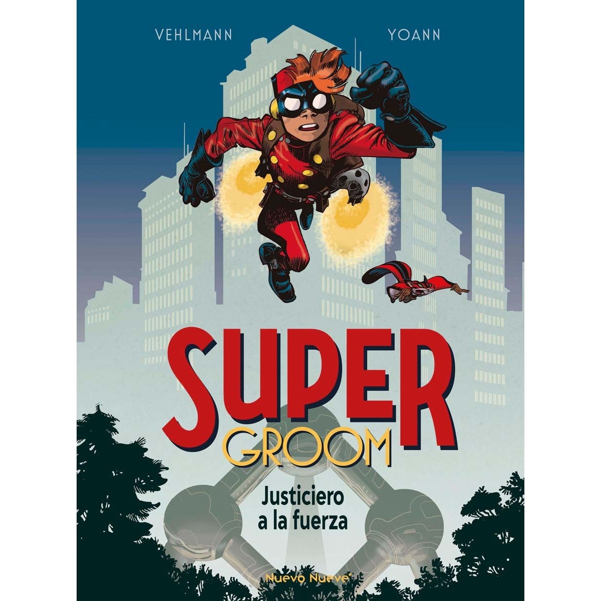 Imagem 0 de SuperGroom: Justiciero a la fuerza (Capa dura)