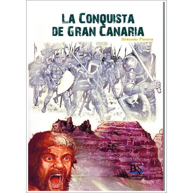 Imagen 0 de La conquista de gran canaria
