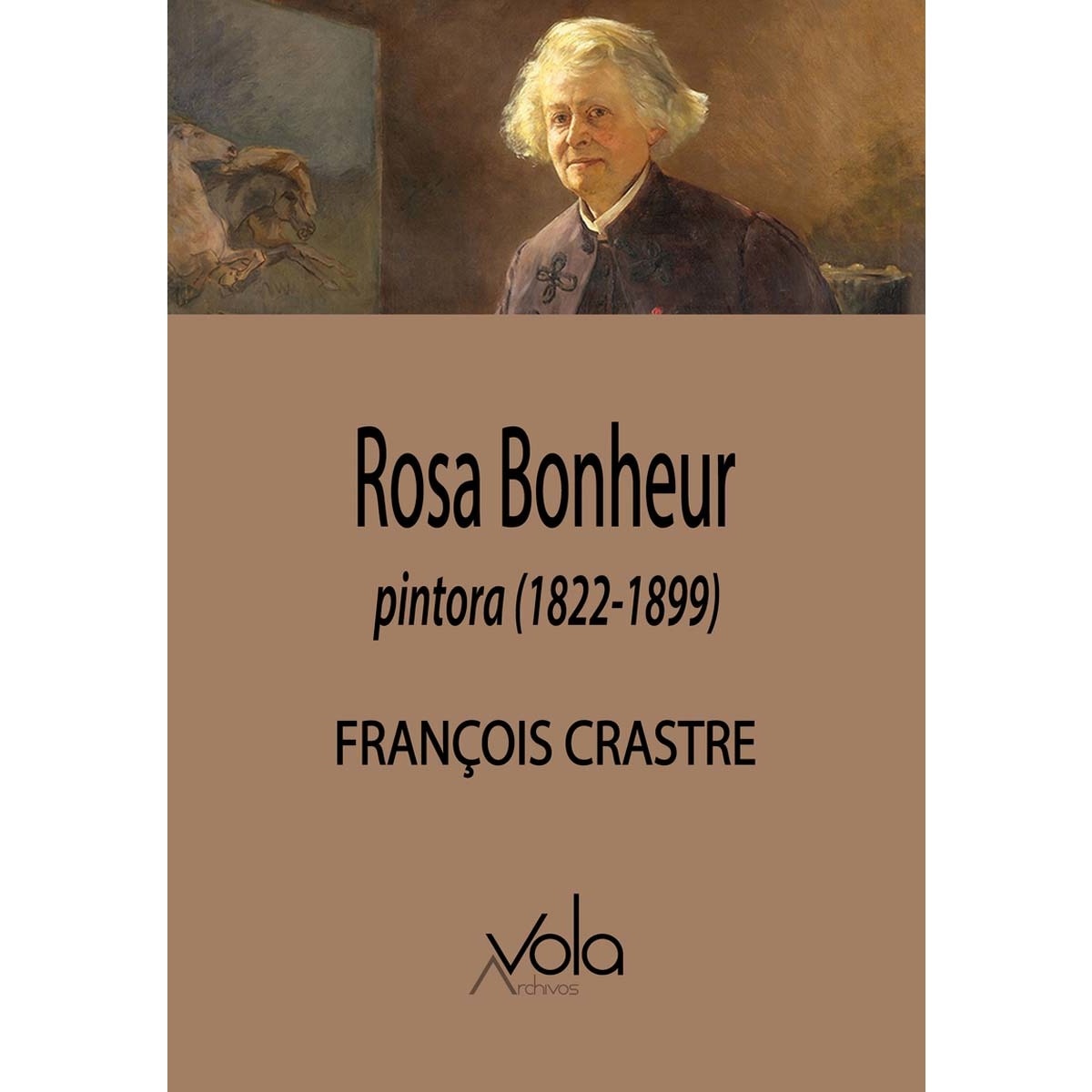 Rosa Bonheur, pintora (1822-1899) 1