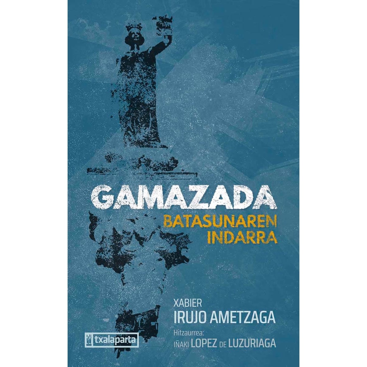 Gamazada: Batasunaren indarra (Capa mole com abas) 1
