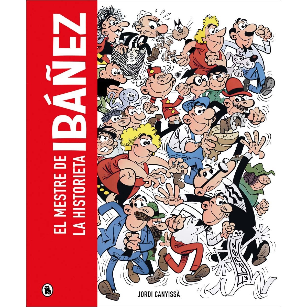 Imagem 0 de Ibáñez. El mestre de la historieta: . (Capa dura)