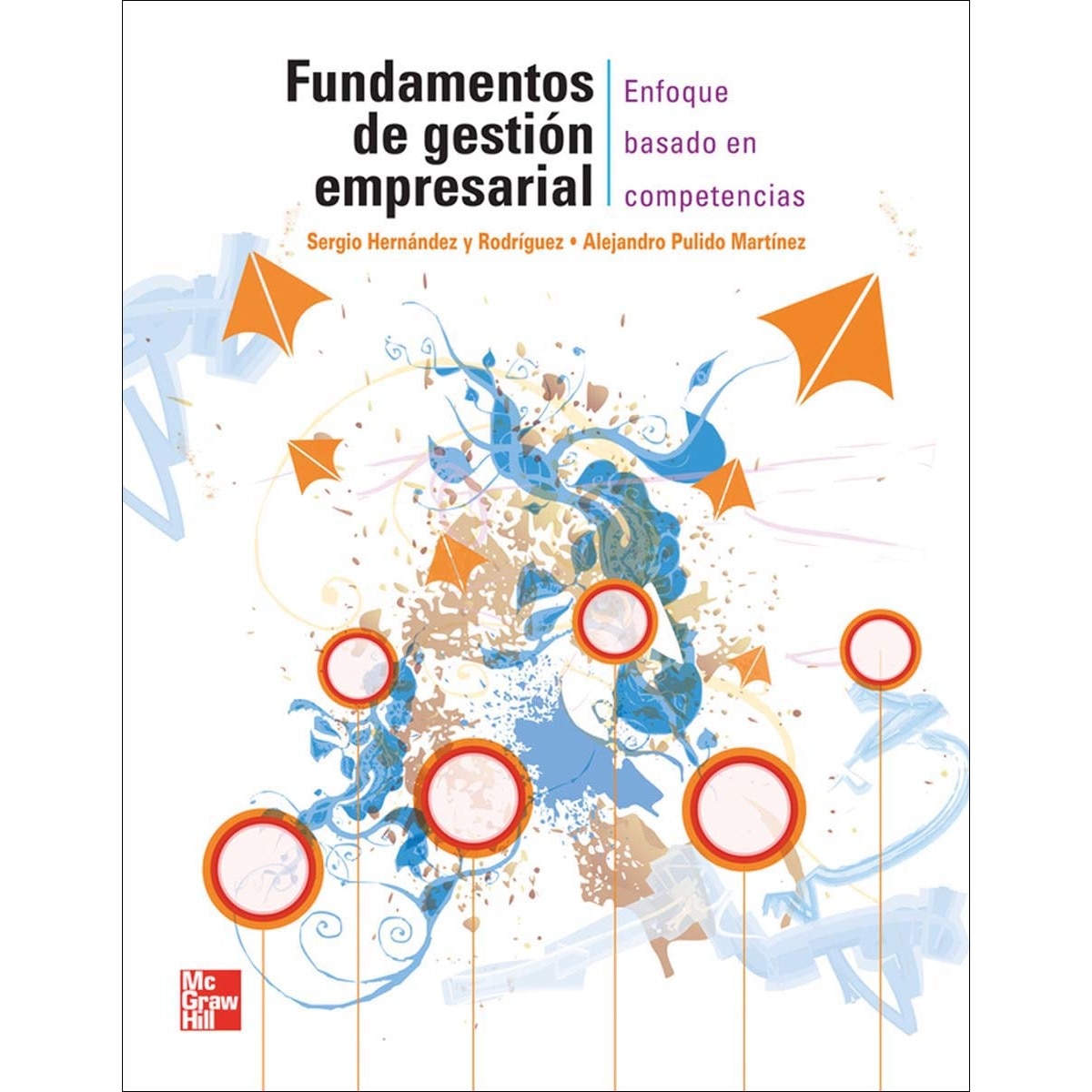 FUNDAMENTOS DE GESTION EMPRESARIAL ENFOQUE BASADO EN COMPETE (Capa mole) 1