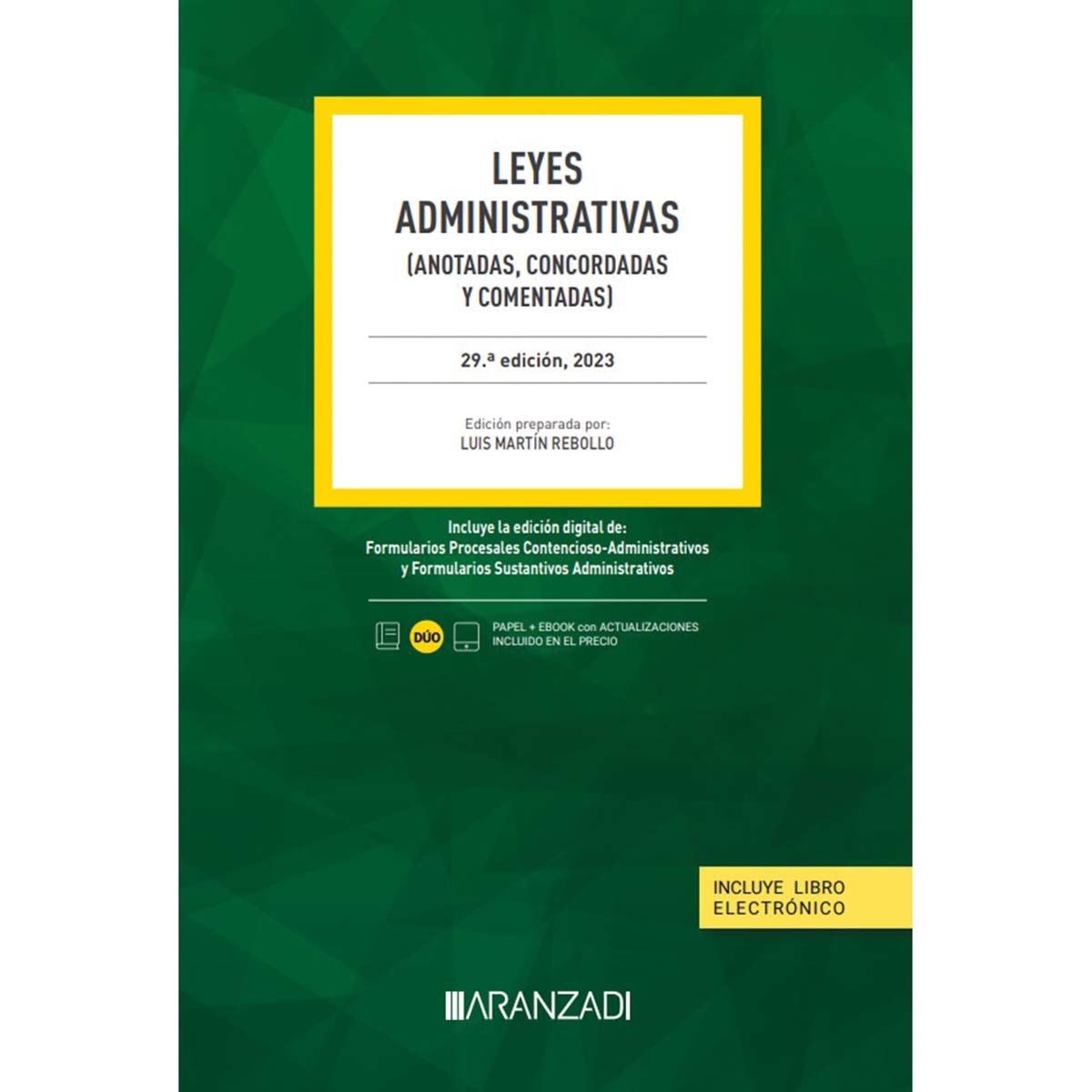 Leyes Administrativas (Papel + e-book): (Anotadas, concordadas y comentadas) 1