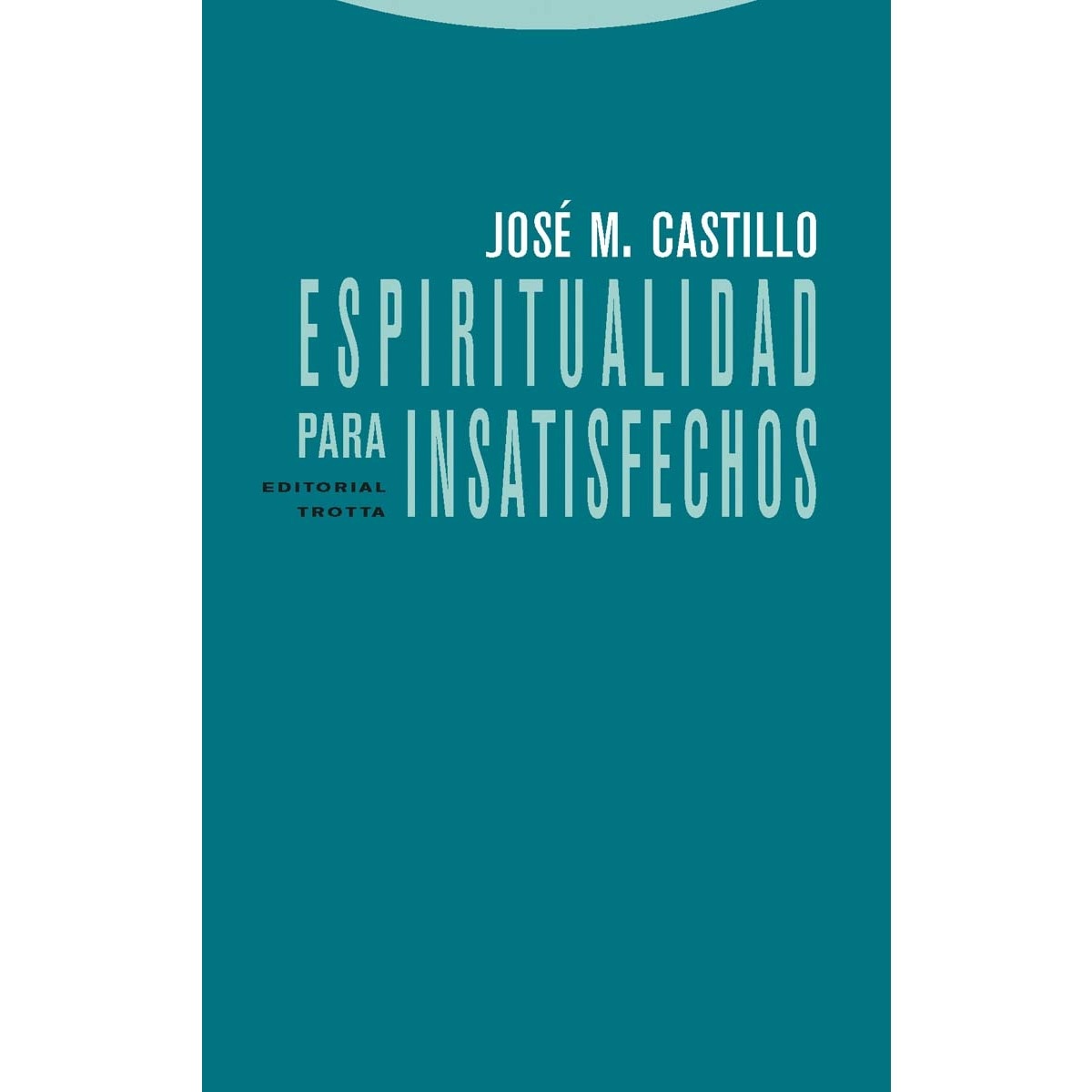 Imagem 0 de Espiritualidad para insatisfechos(Tapa blanda)