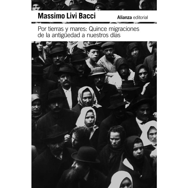 Imagen 0 de Por tierras y mares: Quince migraciones de la Antigüedad a nuestros días  (Tapa blanda)