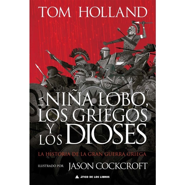 Imagem 0 de La niña lobo, los griegos y los dioses: La historia de la gran guerra griega
