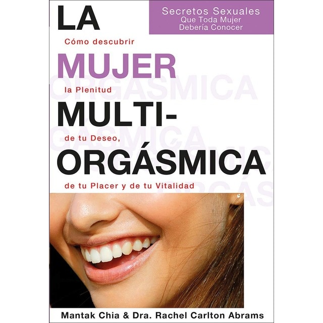Imagem 0 de La mujer multiorgásmica: Cómo descubrir la plenitud de tu deseo, de tu placer y de tu vitalidad (Capa mole com abas)