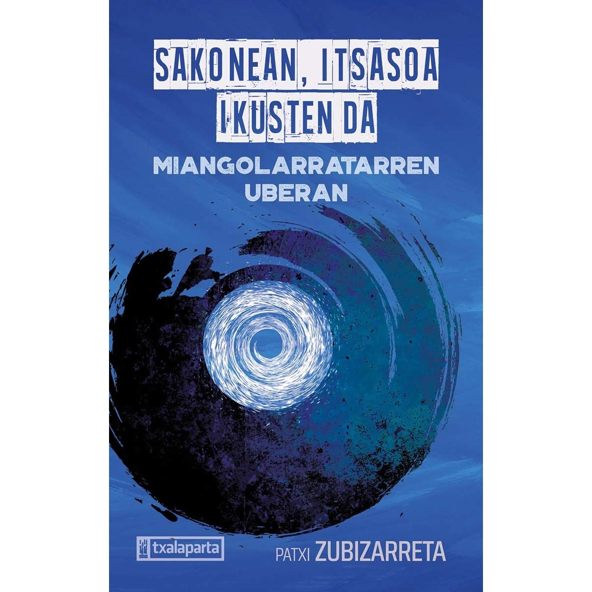 Imagem 0 de Sakonean, itsasoa ikusten da: Miangolarratarren uberan (Capa mole com abas)