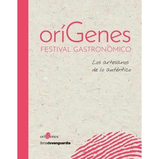 Imagem 0 de Orígenes Festival Gastronómico: Los artesanos de lo auténtico (Capa mole com abas)