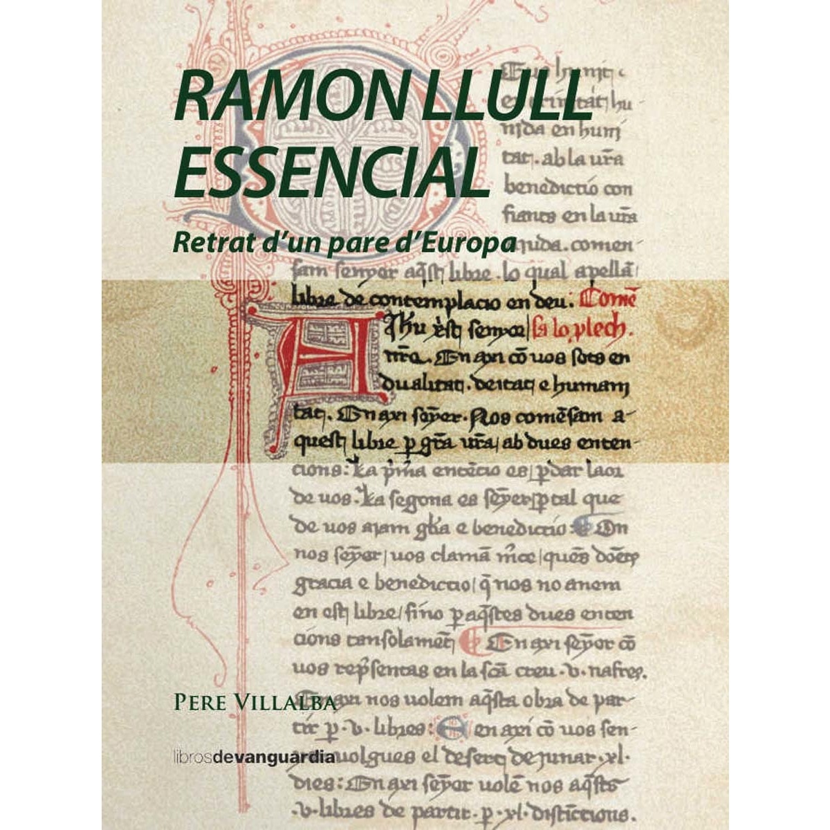 Imagem 0 de RAMON LLULL ESSENCIAL: Retrat d'un pare d'Europa (Capa mole com abas)