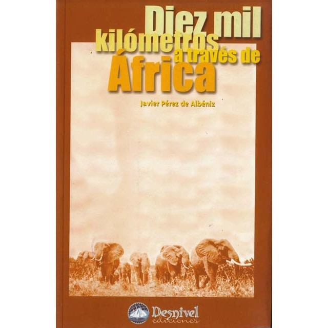 Imagen 0 de DIEZ MIL KILOMETROS A TRAVES DE AFRICA  (Tapa blanda Tapa blanda con solapas)
