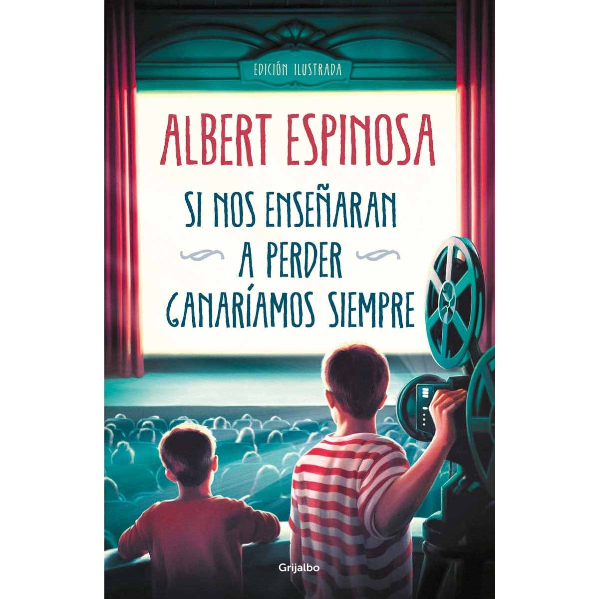 Imagen 0 de Si nos enseñaran a perder, ganaríamos siempre (Tapa dura)