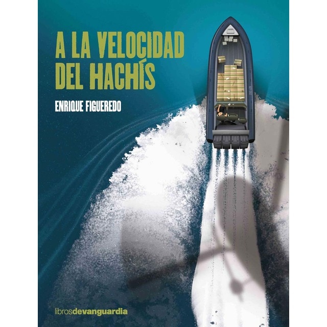 Imagem 0 de A la velocidad del hachís (Capa mole com abas)