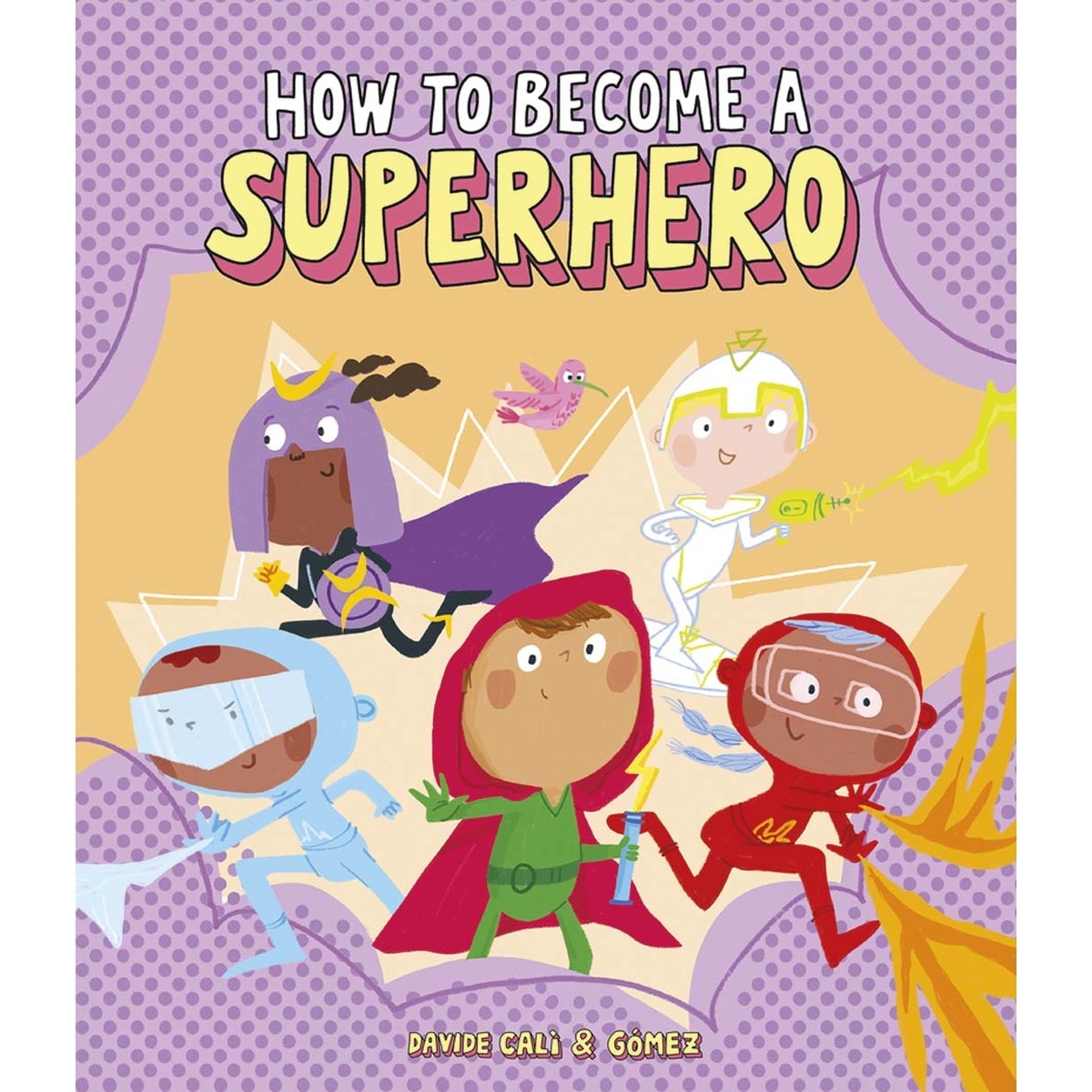 Imagem 0 de How to Become a Superhero (Capa dura)