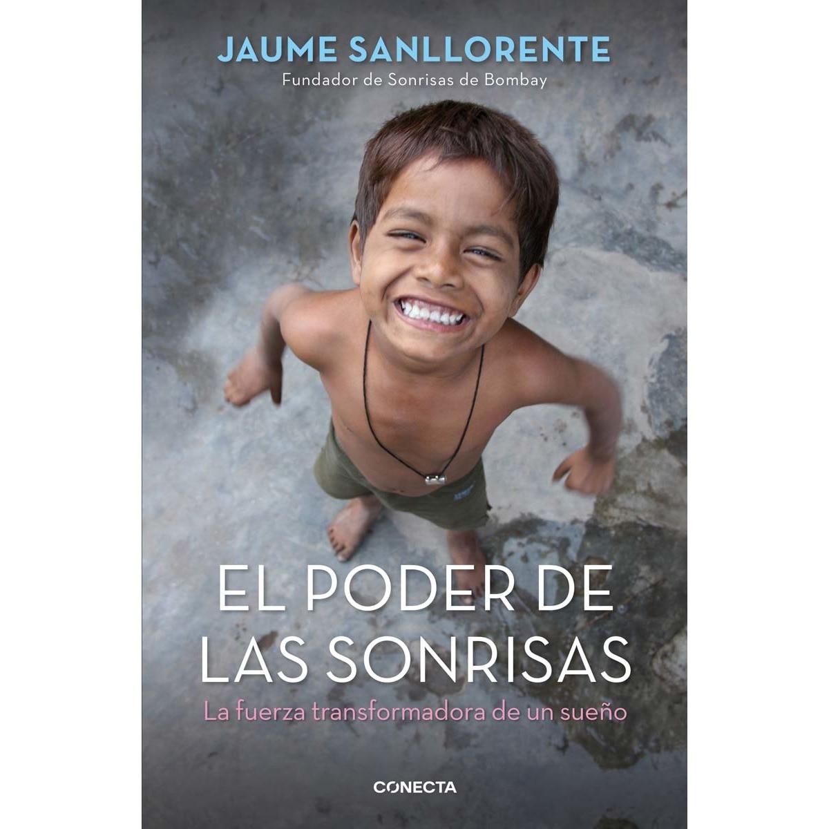 El poder de las sonrisas: La fuerza transformadora de un sueño(Tapa blanda) 1