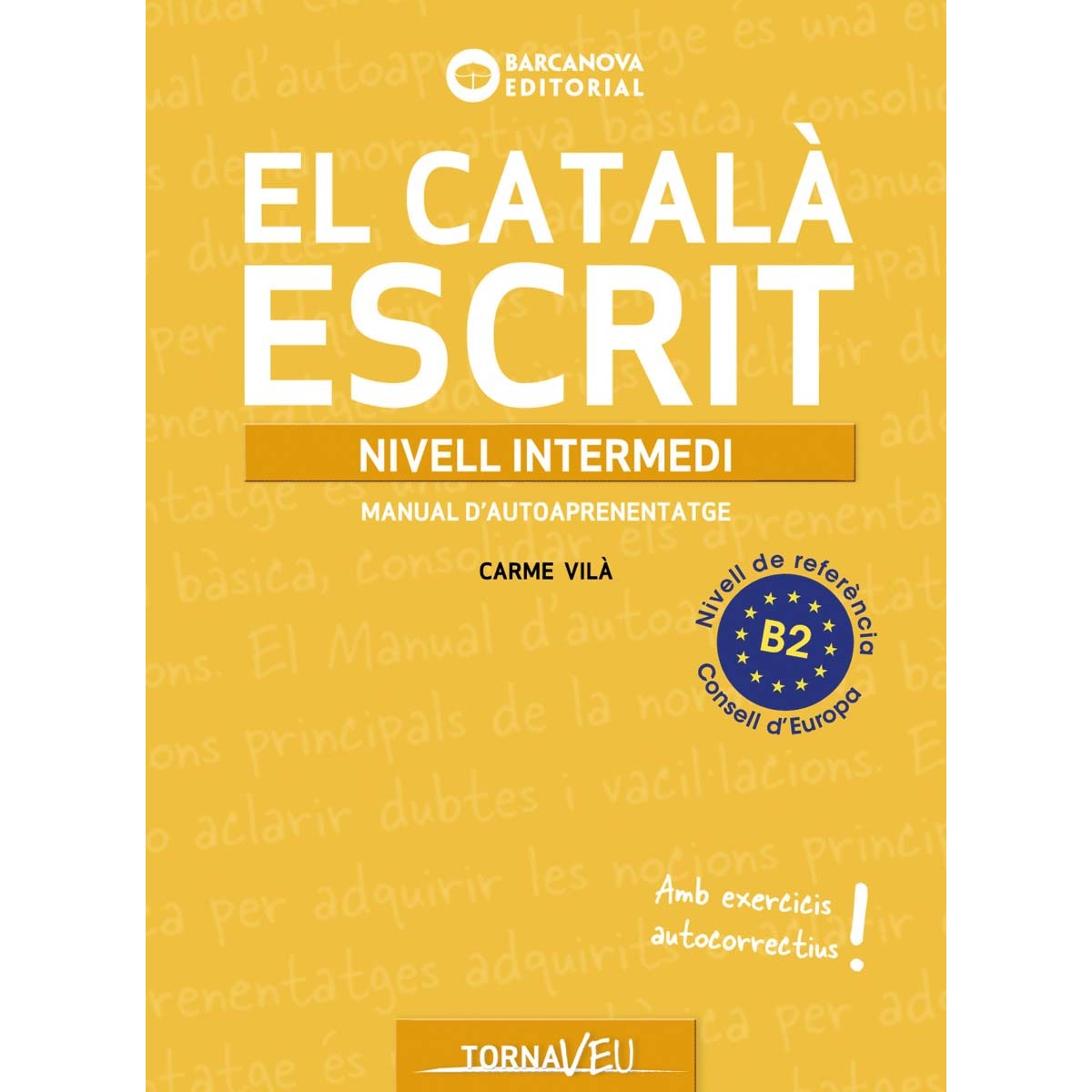 El Català escrit. Nivell Intermedi. B2 1