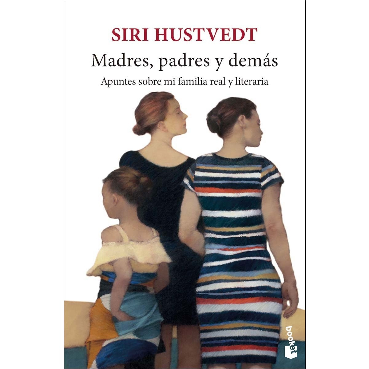 Imagem 0 de Madres, padres y demás: Apuntes sobre mi familia real y literaria (Bolso)