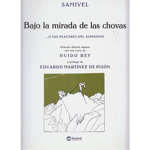 Bajo la mirada de las chovas: O los placeres del alpinismo (Capa mole com abas) 1