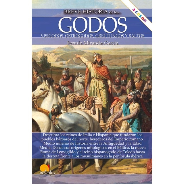 Imagen 0 de Breve historia de los godos N. E. color: Visigodos, ostrogodos, greutungos y baltos  (Tapa blanda con solapas)