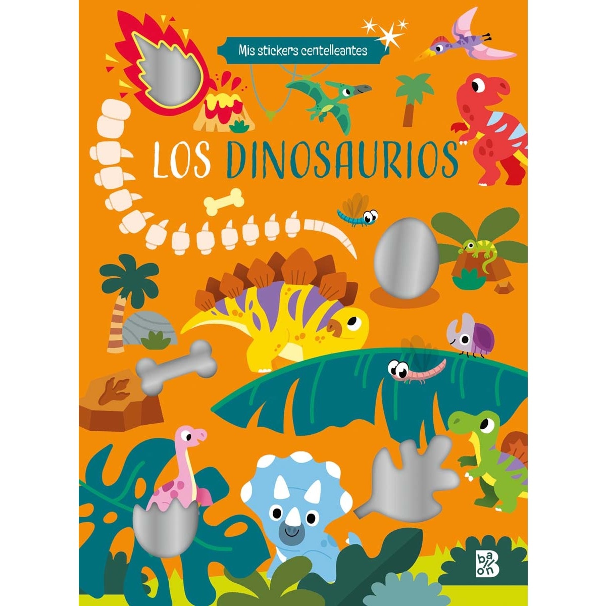 MIS STICKERS CENTELLEANTES - LOS DINOSAURIOS (Capa mole) 1