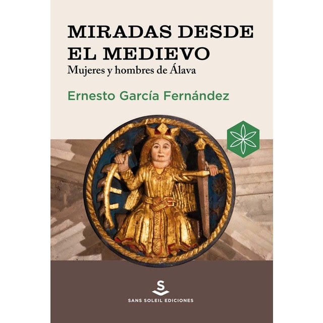 Imagen 0 de Miradas desde el medievo: Mujeres y hombres de Álava  (Tapa blanda)