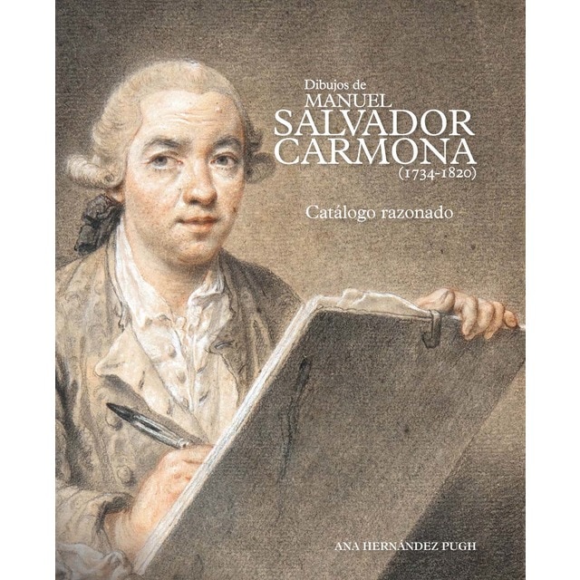 Imagem 0 de Dibujos de Manuel Salvador Carmona (1734-1820). Catálogo razonado (Capa dura)