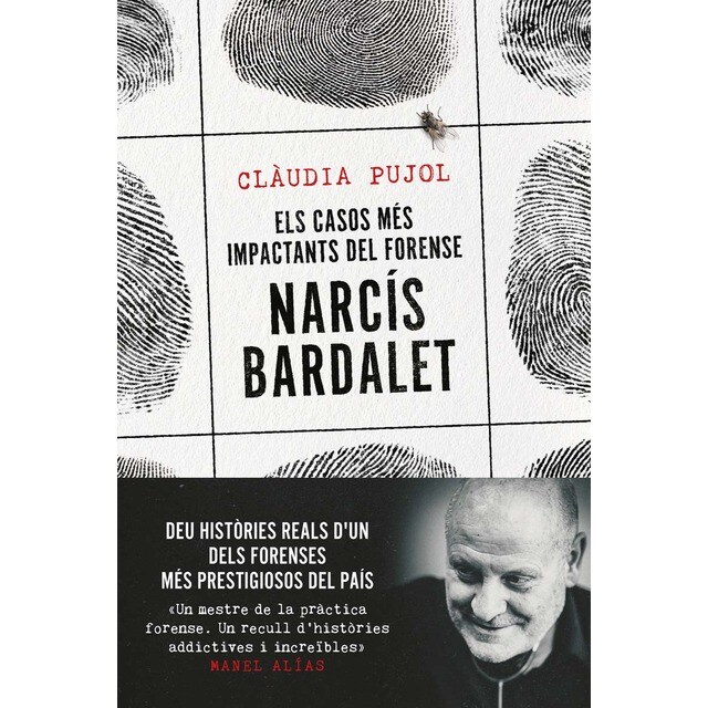 Els casos més impactants del forense Narcís Bardalet (Tapa blanda con
