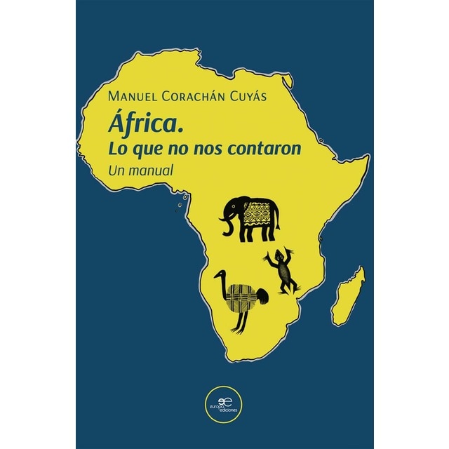 Imagen 0 de ÁFRICA. LO QUE NO NOS CONTARON