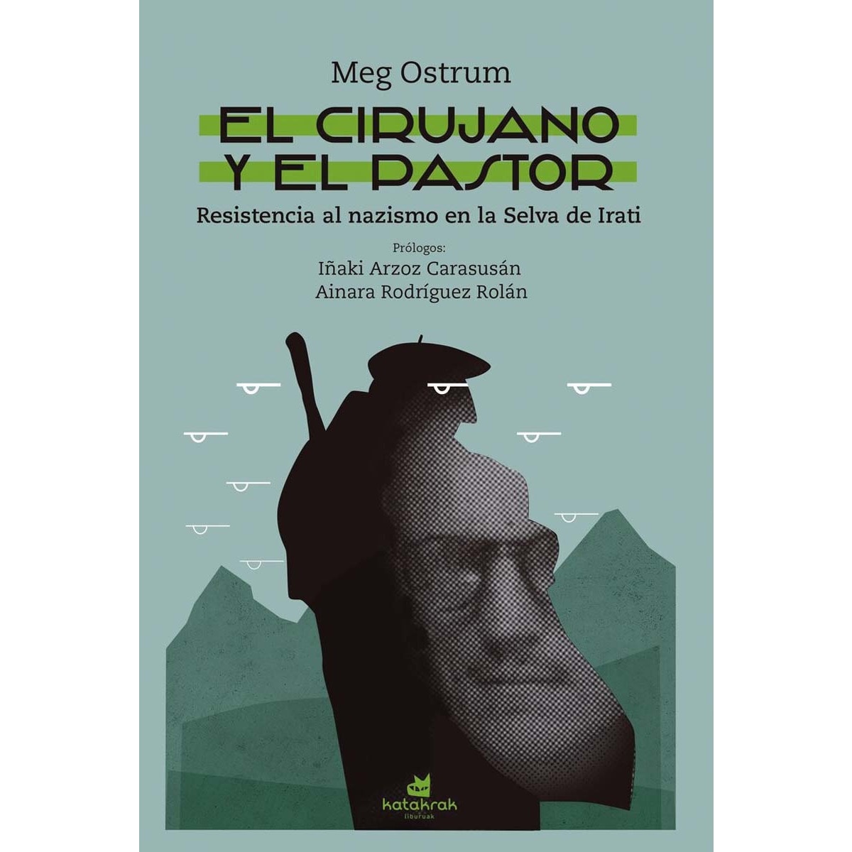 Imagem 0 de El cirujano y el pastor: Resistencia al nazismo en la Selva de Irati (Capa mole com abas)