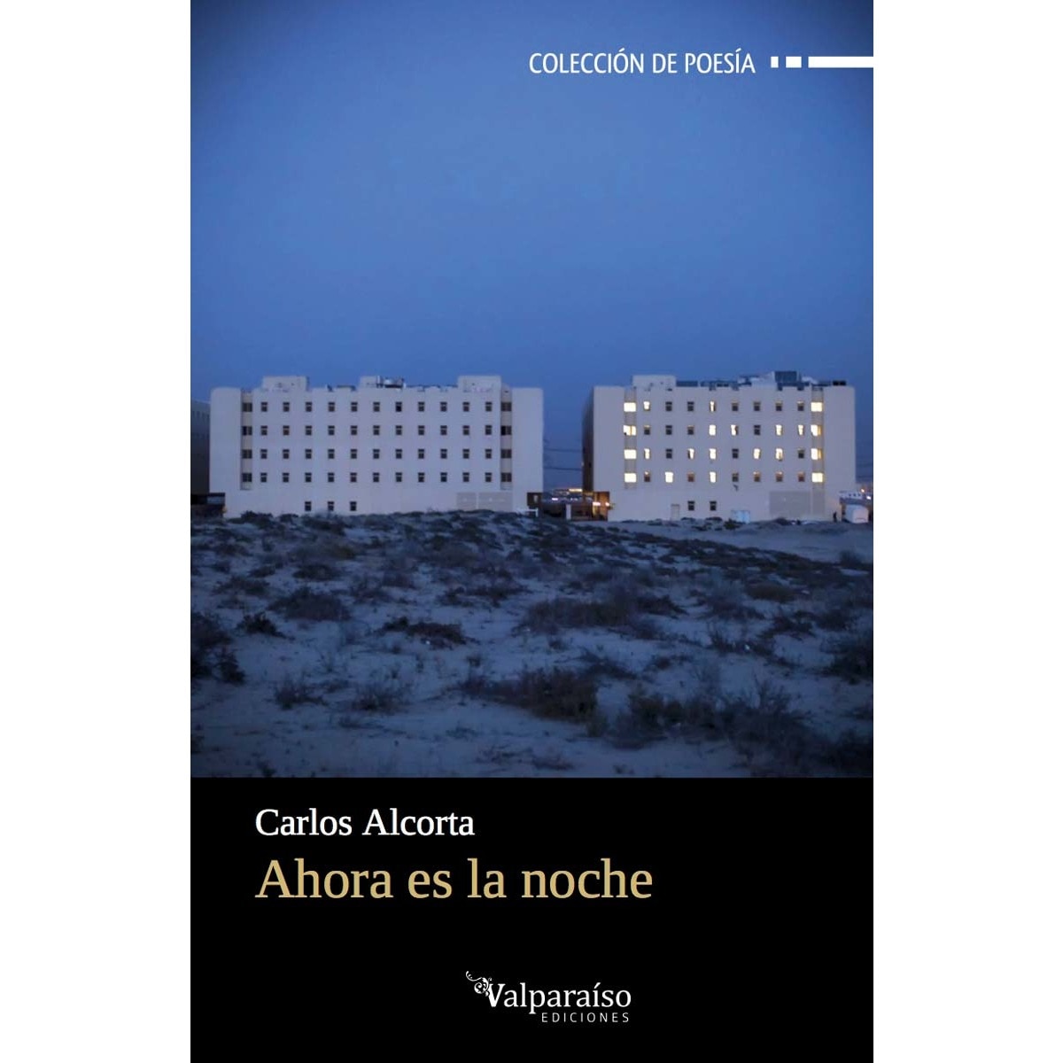Ahora es la noche (Capa mole com abas) 1
