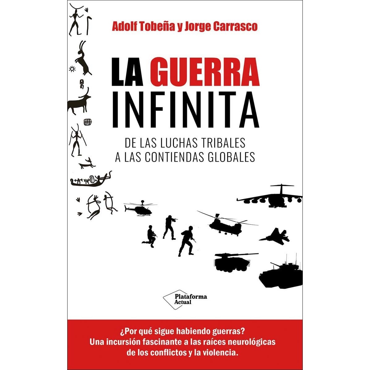 Imagem 0 de La guerra infinita: De las luchas tribales a las contiendas globales (Capa mole com abas)