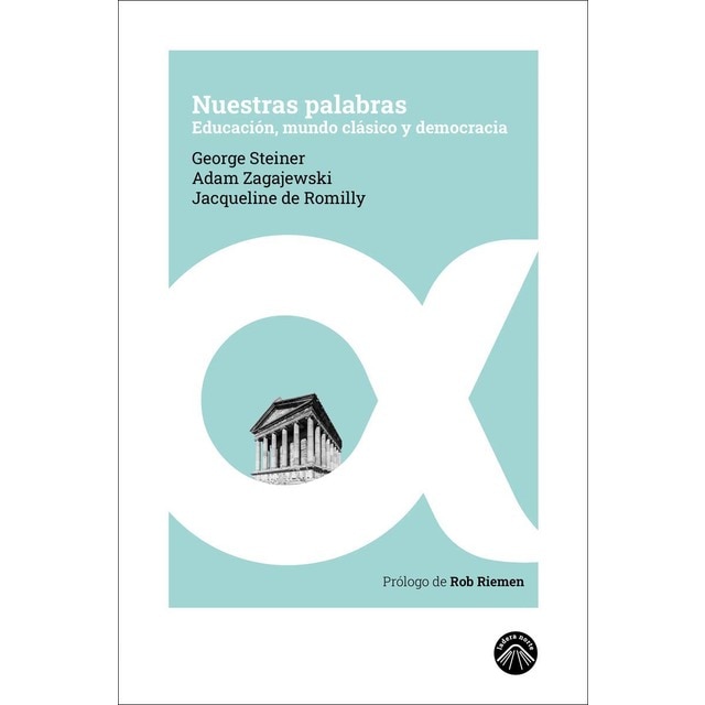 Imagen 0 de Nuestras palabras: Educación, mundo clásico y democracia  (Tapa blanda)