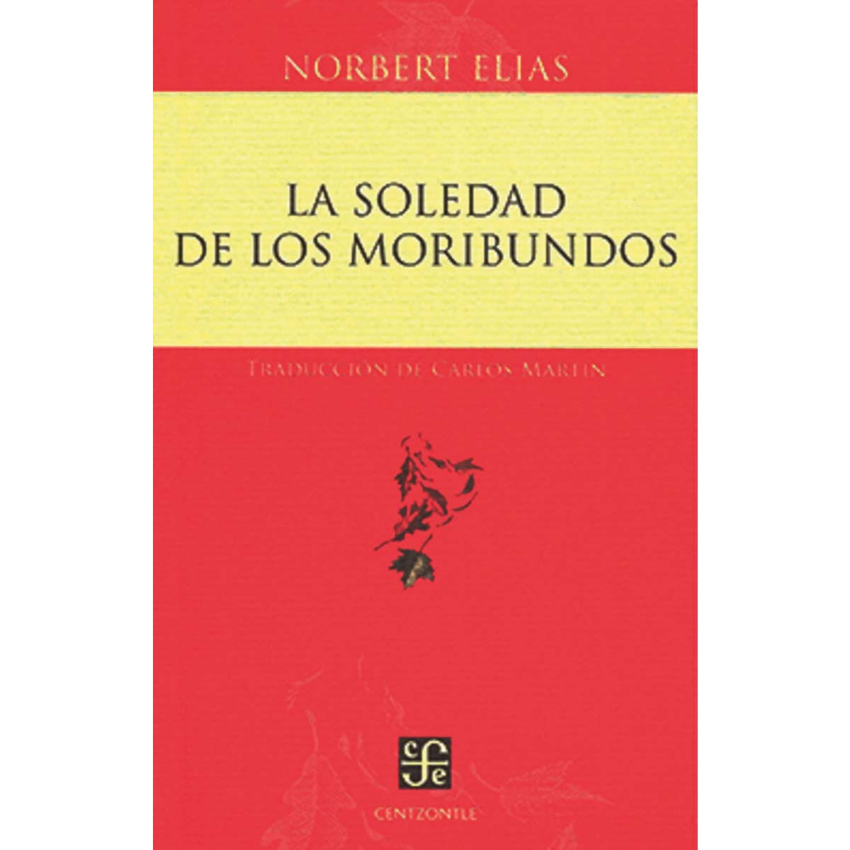 Imagem 0 de La soledad de los moribundos