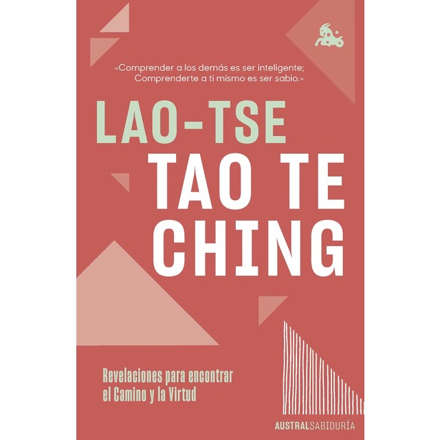 Imagen 0 de Tao te ching: Revelaciones para encontrar el camino y la virtud  (Bolsillo) (Tapa blanda)