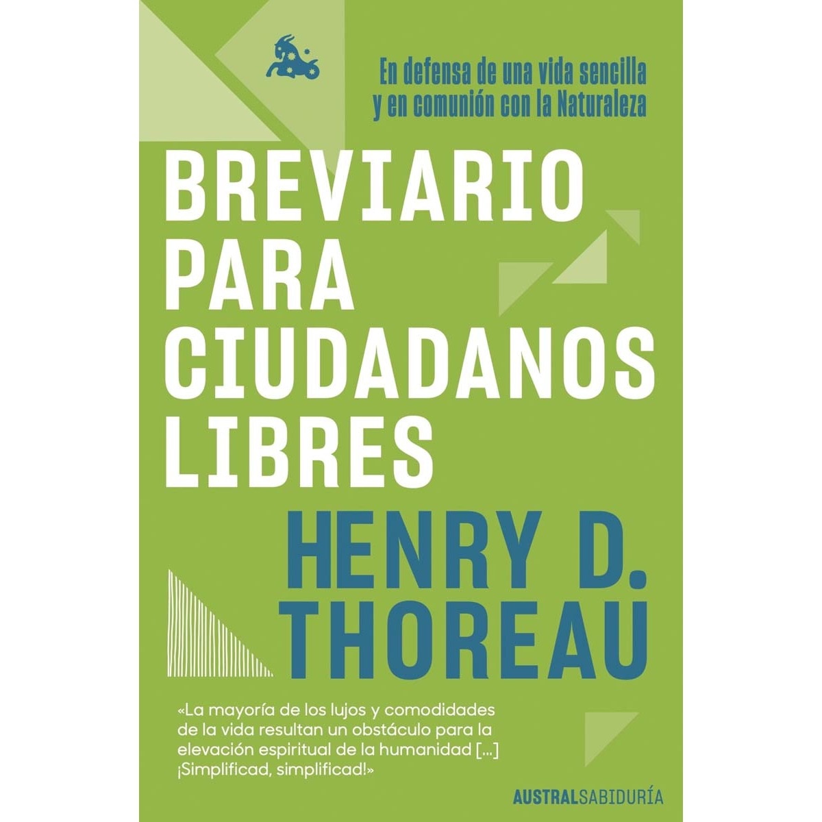 Imagem 0 de Breviario para ciudadanos libres: En defensa de una vida sencilla y en comunión con la Naturaleza (Bolso) (Capa mole)