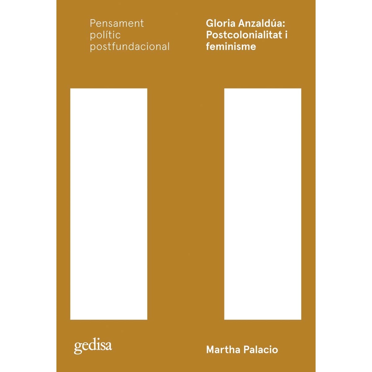 Gloria Anzaldúa: Postcolonialitat i feminisme (Capa mole com abas) 1