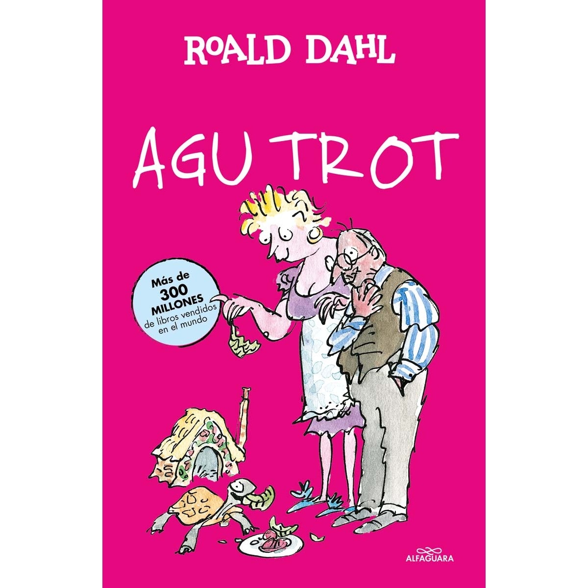 Imagen 0 de Agu Trot (Colección Alfaguara Clásicos)  (Tapa dura)