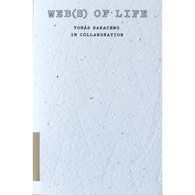 Imagem 0 de Web(s) of Life: Webs of Life. Tomás Saraceno in collaboration
