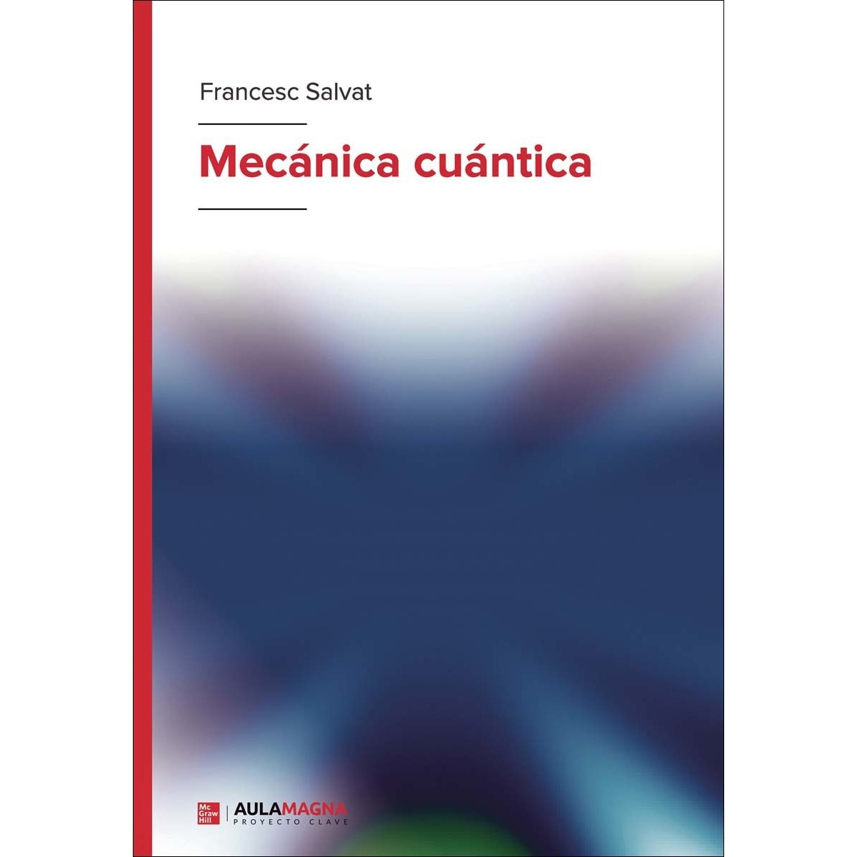Mecánica cuántica (Capa mole) 1