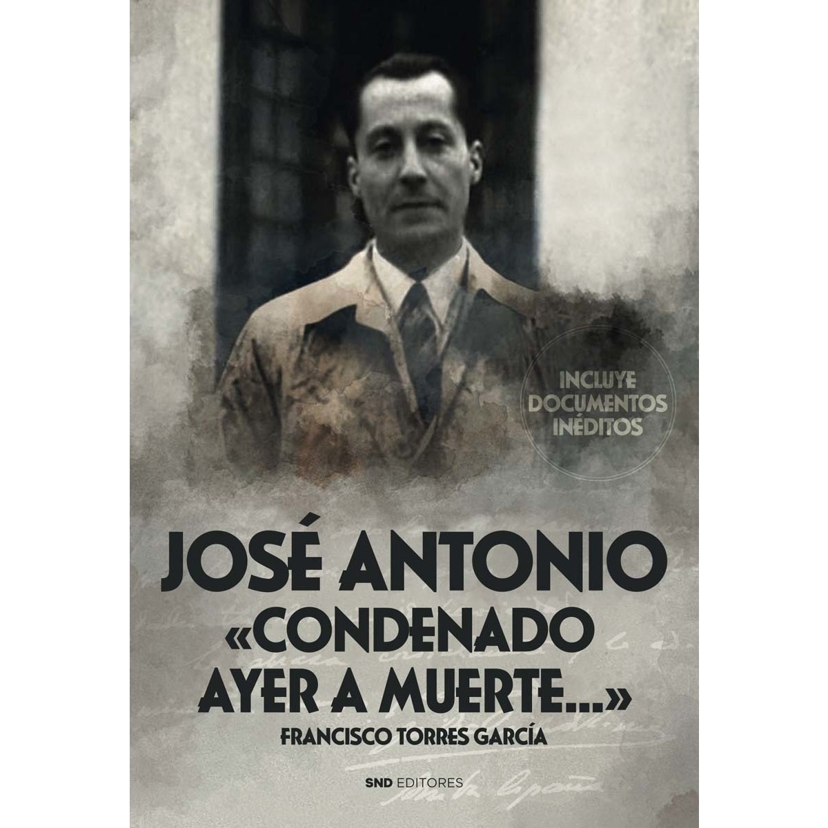 Jose Antonio; condenado ayer a muerte (Capa mole) 1