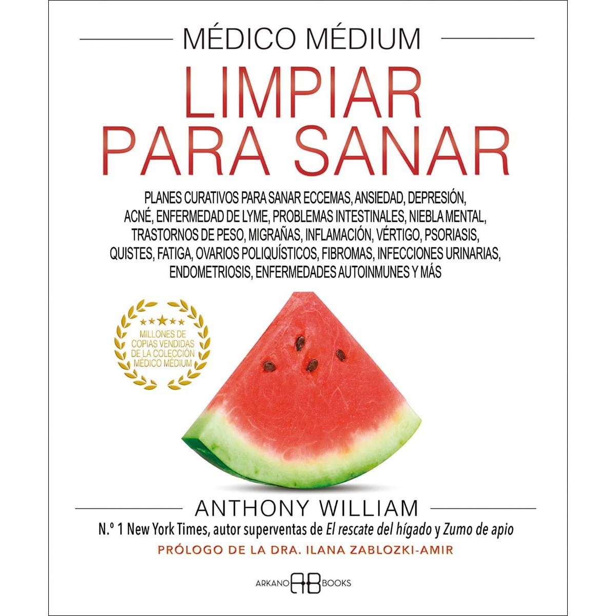 Imagen 0 de Médico Médium. Limpiar para sanar: Planes curativos para sanar eccemas, ansiedad, depresión, acné, enfermedad de Lyme, prob  (Tapa blanda con solapas)
