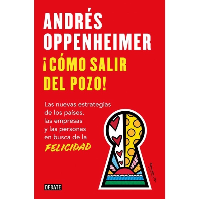 Imagen 0 de Cómo salir del pozo: Los secretos de los países, las empresas y las personas más felices  (Tapa blanda)