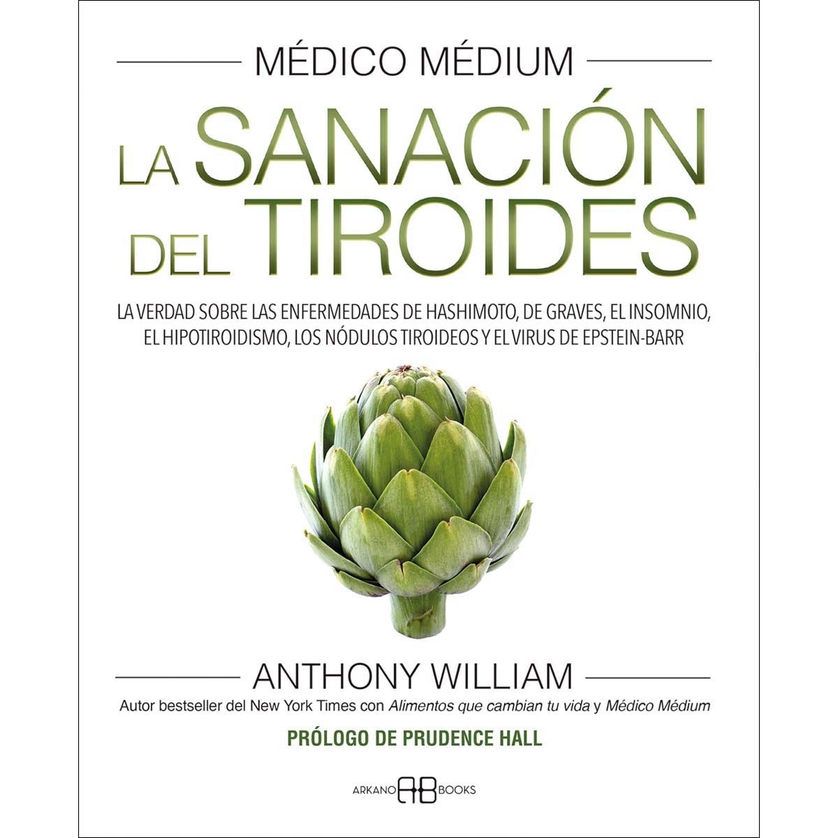 Imagen 0 de Médico Médium. La sanación del tiroides: La verdad sobre las enfermedades de Hashimoto, de Graves, el insomnio, el hipotiro  (Tapa blanda con solapas)