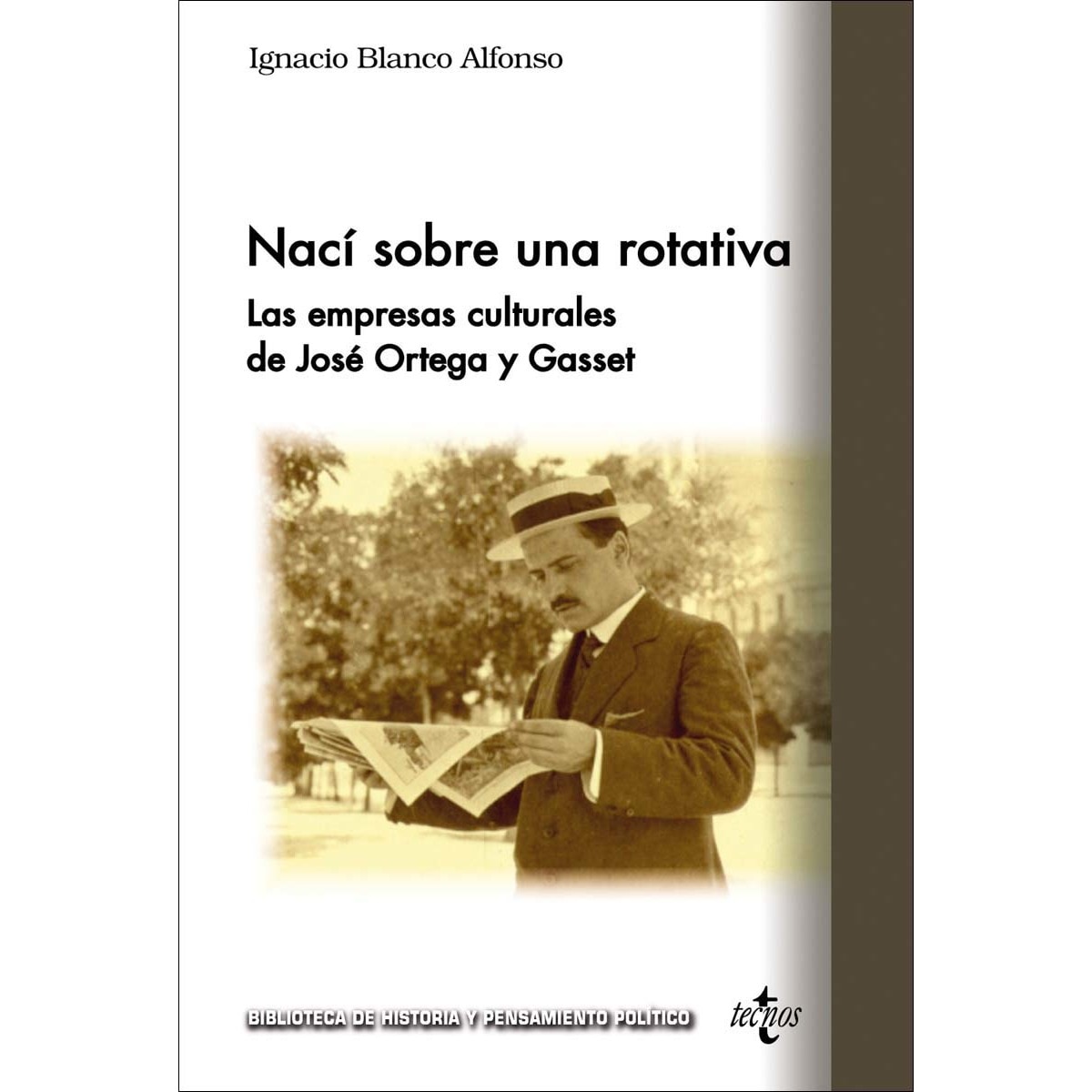 Nací sobre una rotativa: Las empresas culturales de José Ortega y Gasset (Capa mole com abas) 1