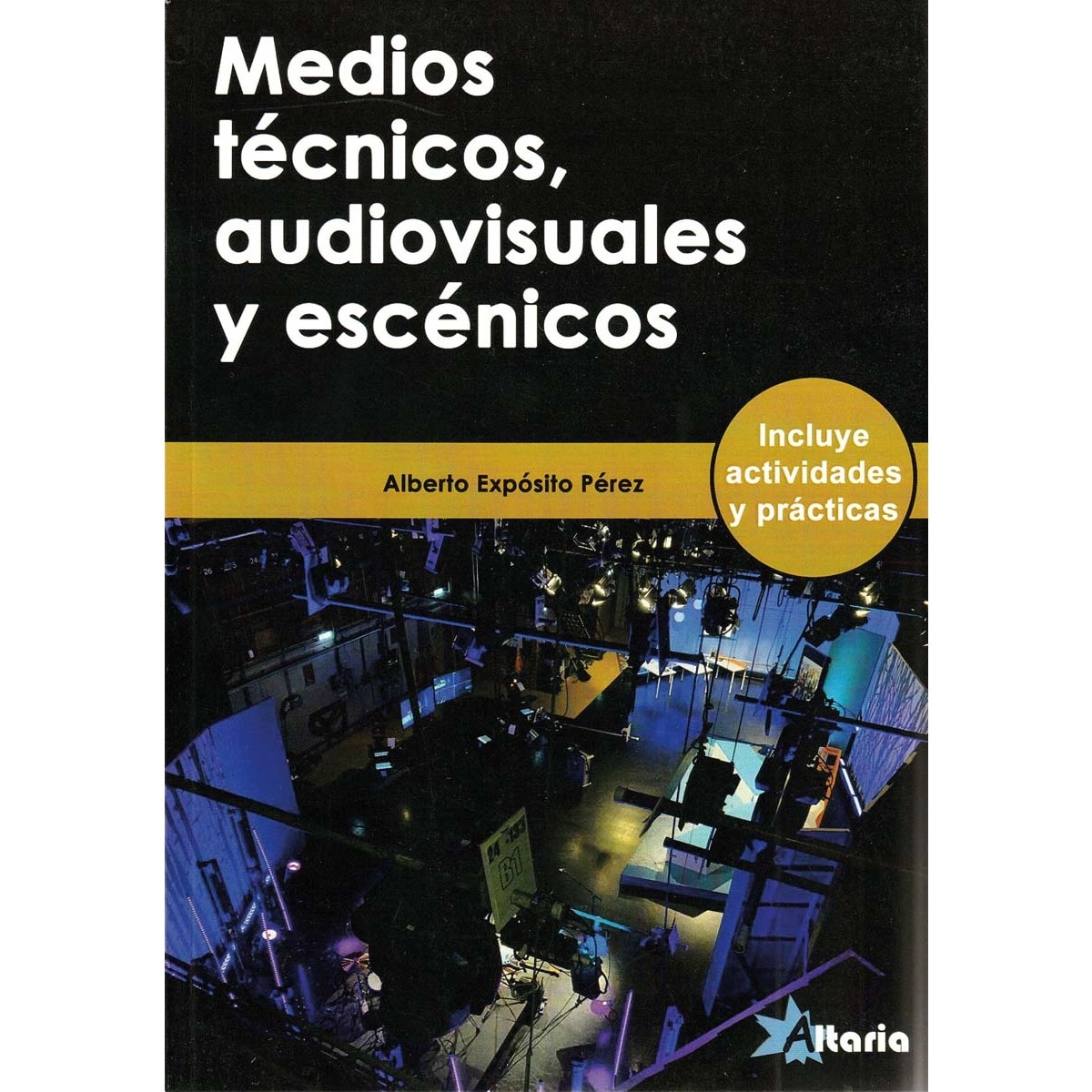 MEDIOS TÉCNICOS, AUDIOVISUALES Y ESCÉNICOS 1
