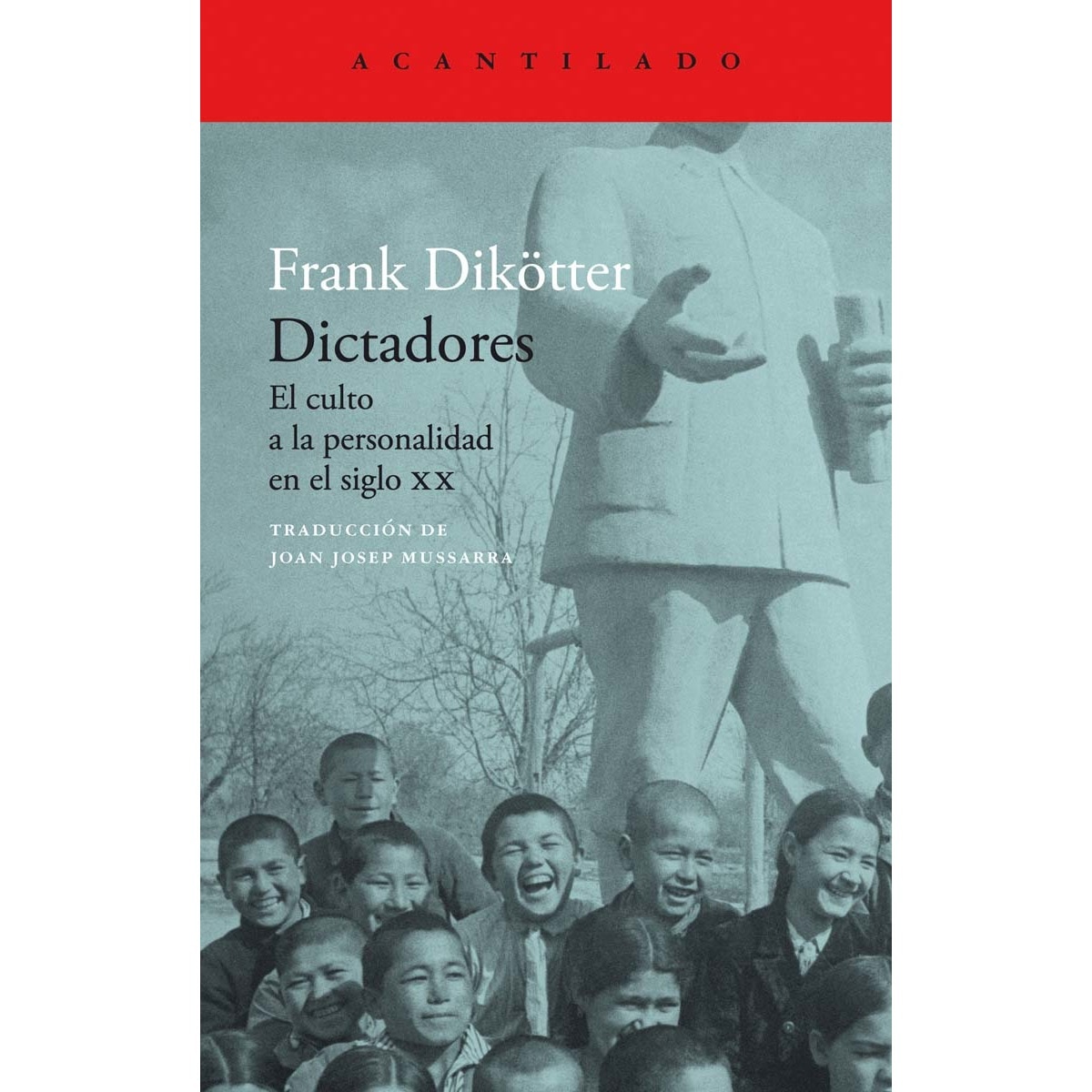 Imagem 0 de Dictadores: El culto a la personalidad en el siglo XX